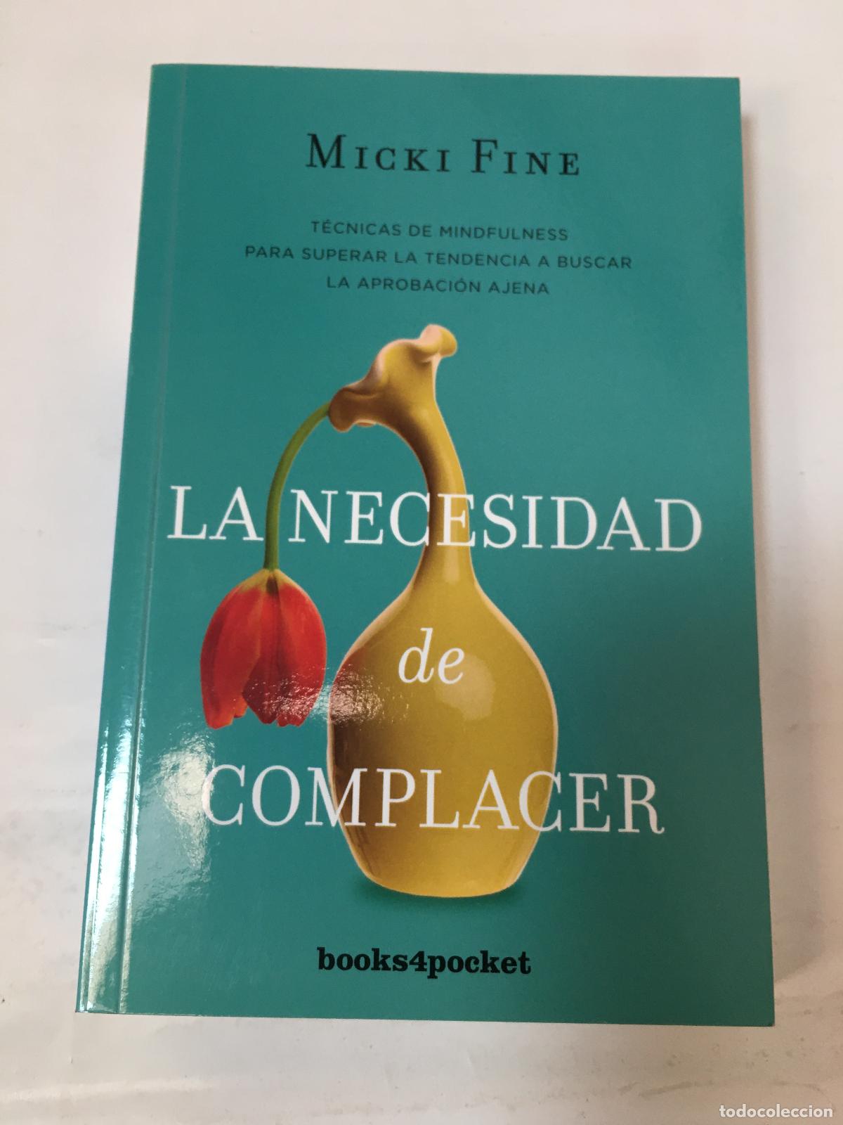 Libros: La necesidad de complacer - Micki Fine - Foto 1