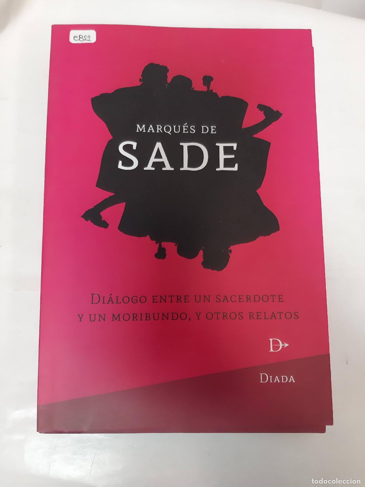 Libros: Di&aacute;logo entre un sacerdote y un moribundo, y otros relatos - Marqu&eacute;s de Sade