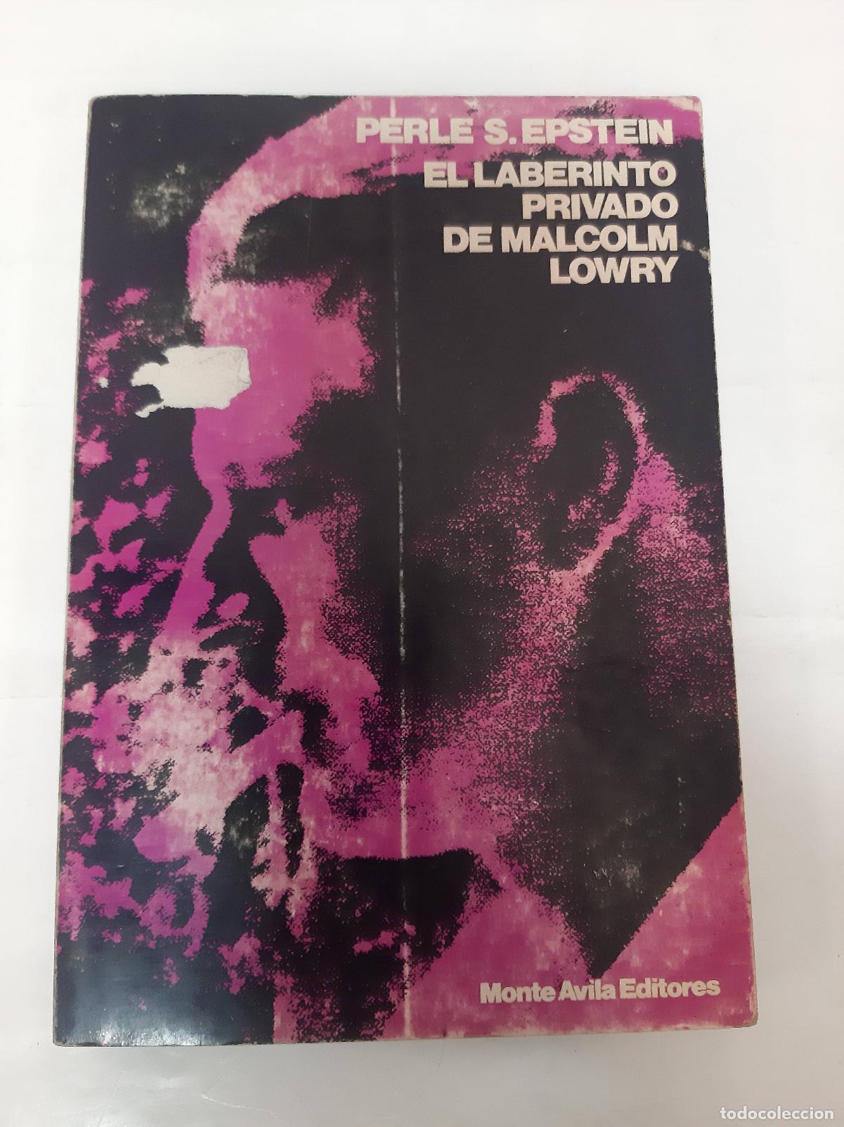 Libros: El laberinto privado de Malcolm Lowry - Perle S Epstein - Foto 1