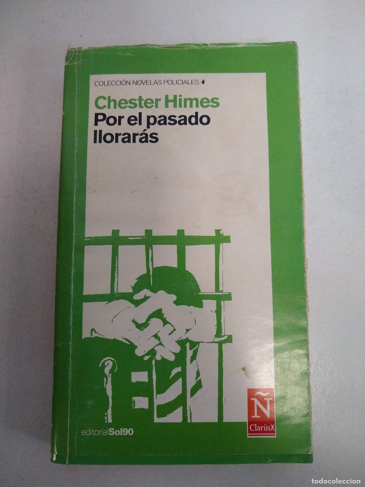 Libros: Por el pasado llorar&aacute;s - Chester Himes - Foto 1