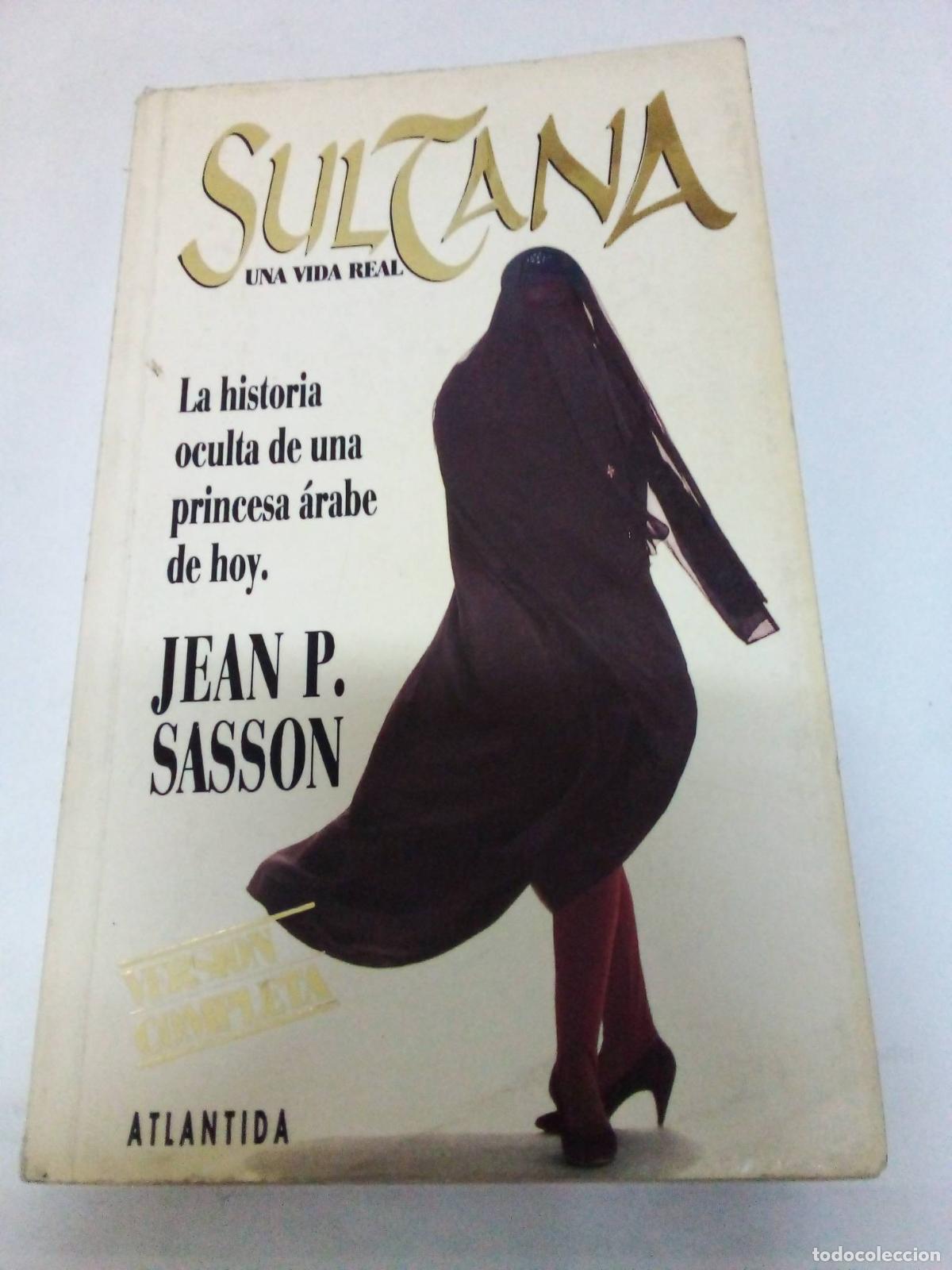Libros: Sultana una vida real - Jean p sasson - Foto 1