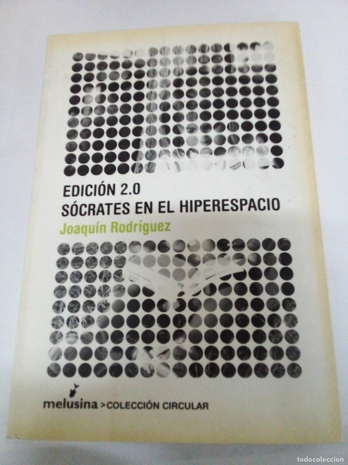 Libros: Edicion 2.0. S&oacute;crates en el ciberespacio - Joaqu&iacute;n Rodr&iacute;guez - Foto 1