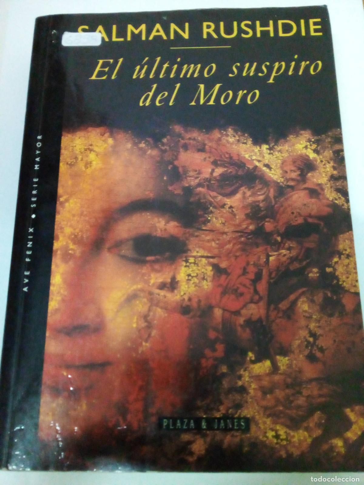 Libros: El &uacute;ltimo suspiro del moro - Salman Rushdie - Foto 1