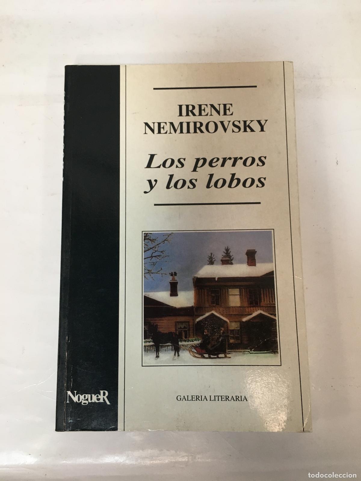 Libri di seconda mano: Los perros y los lobos - Irene niemirovski