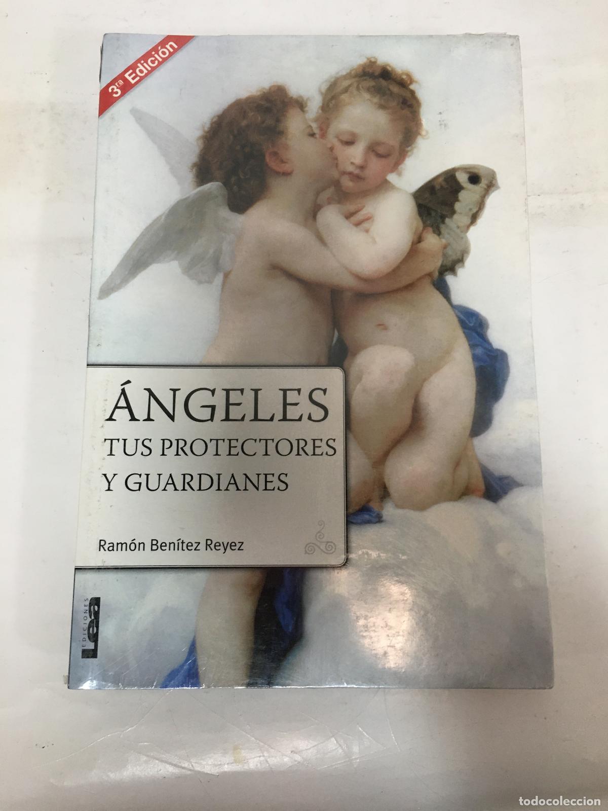 B&uuml;cher: Angeles, tus protectores y guardianes - Ramon Benitez Reyes