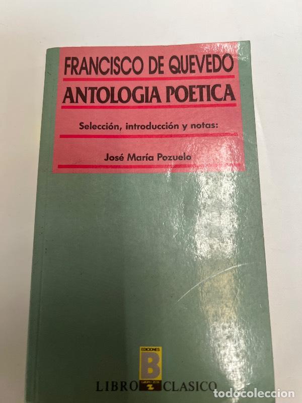 Libros: Antolog&iacute;a Po&eacute;tica - Francisco de Quevedo - Foto 1