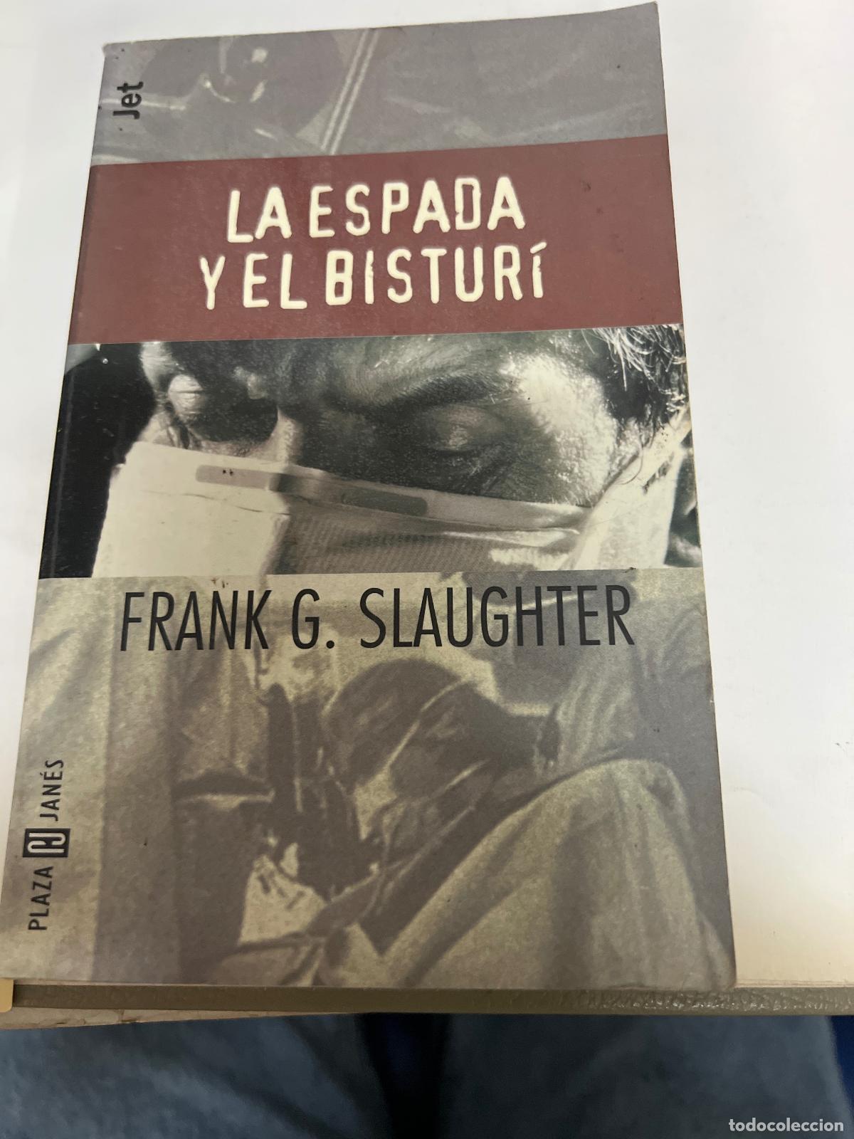 Libros: La espada y el bistur&iacute; - Frank G. Slaughter - Foto 1