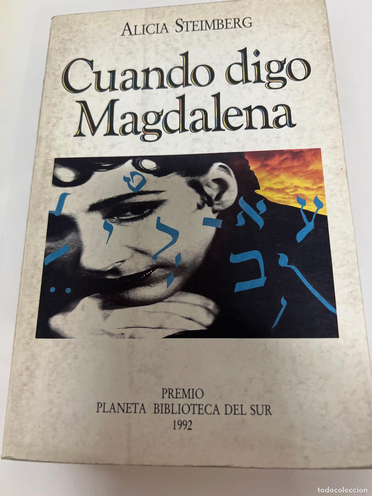 Libros: Cuando digo Magdalena - Alicia Steimberg - Foto 1