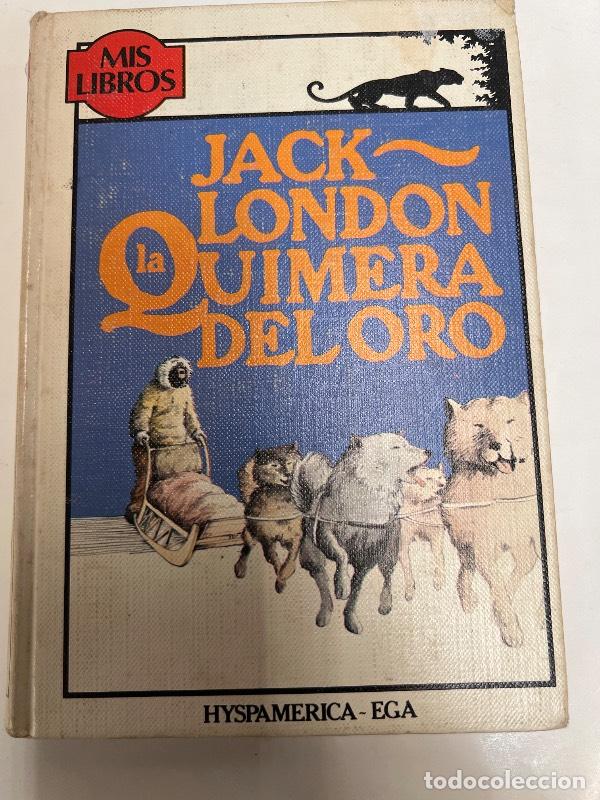 Libros: La quimera del oro - Jack London - Foto 1