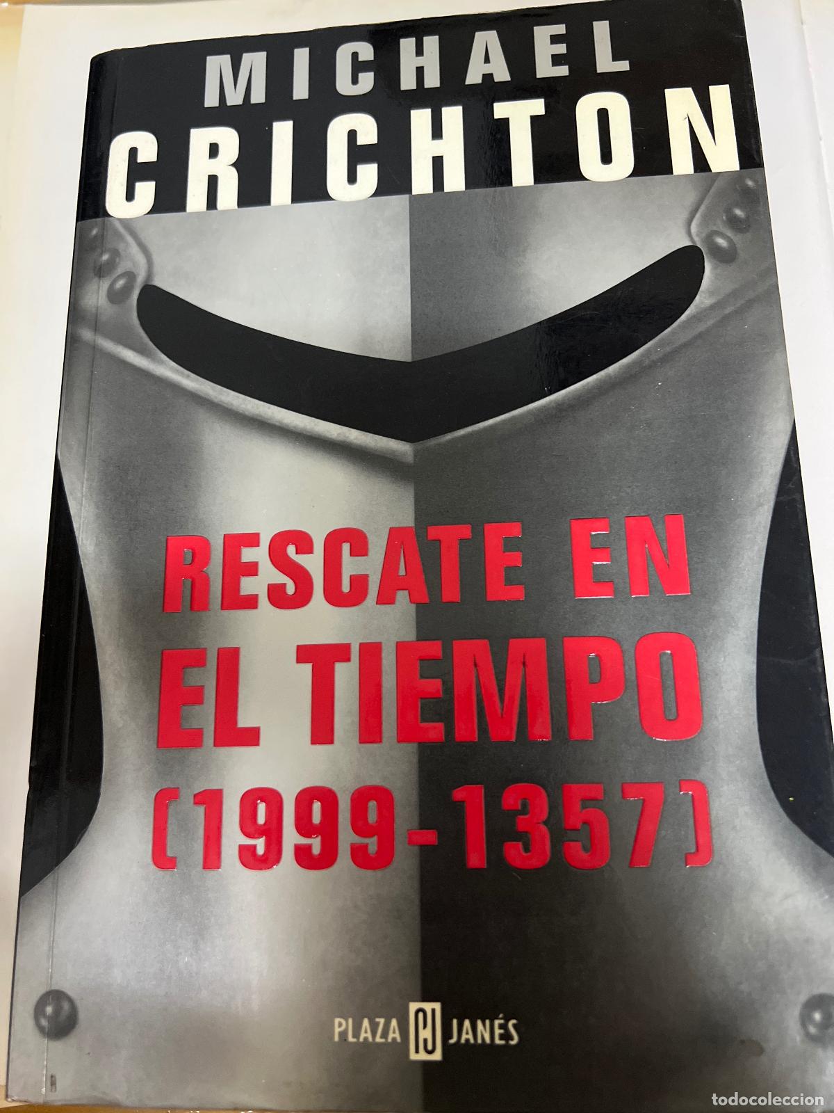 Libros: Rescate en el Tiempo 1999-1357 - Michael Crichton - Foto 1