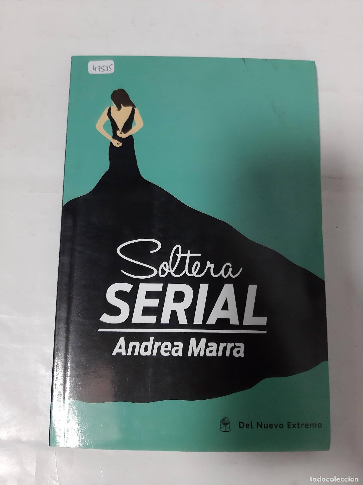Libros: SOLTERA SERIAL - Andrea Marra - Foto 1