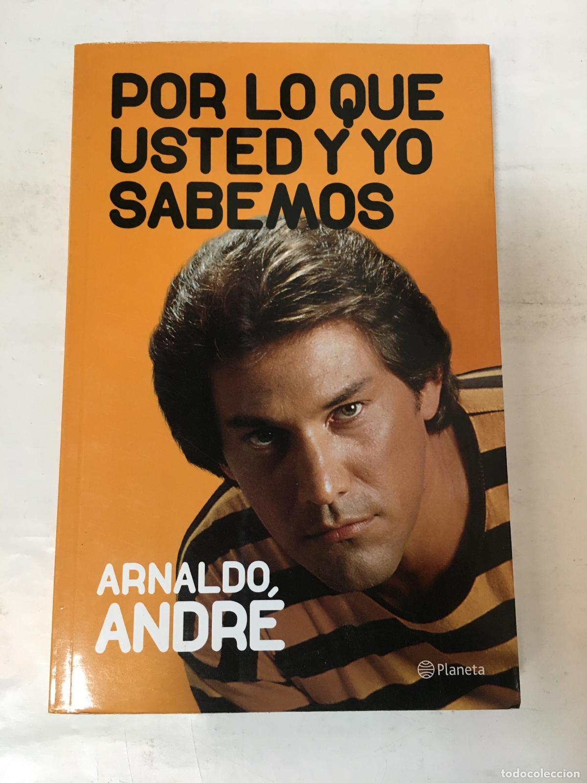 Libri di seconda mano: Por Lo Que Usted Y Yo Sabemos - Arnaldo Andr&eacute;