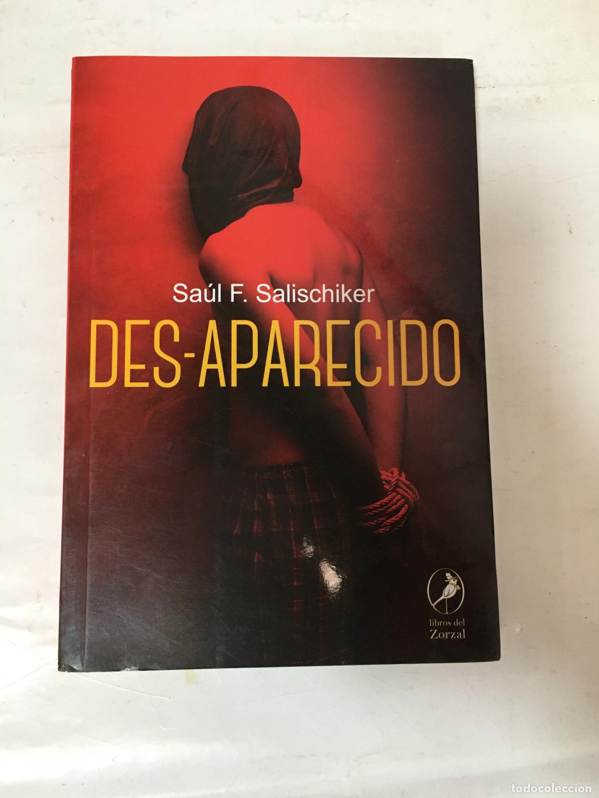 Libri di seconda mano: Des-aparecido - Sa&uacute;l F. Salischiker
