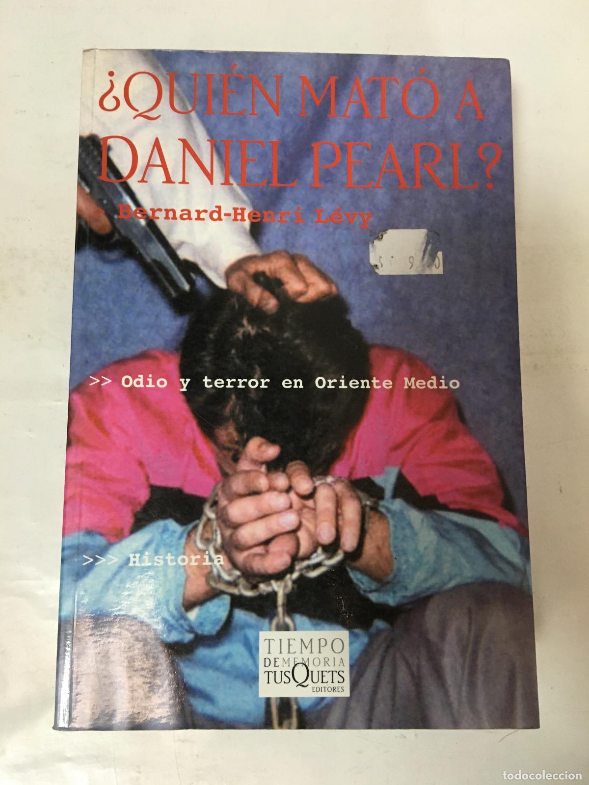 Libros: Quien Mato a Daniel Pearl? - Levy, Bernard Henri - Foto 1