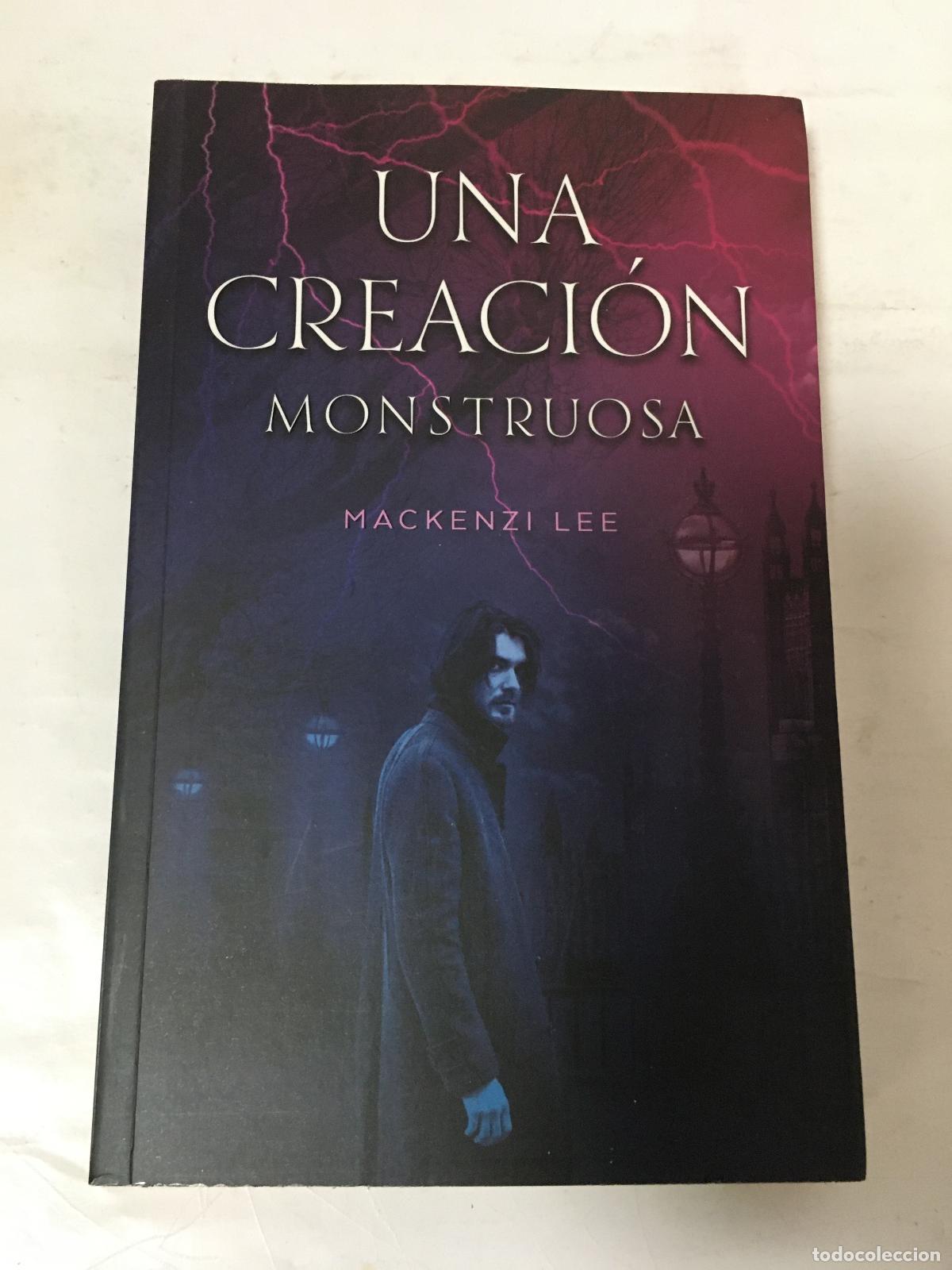 Libros: Una creacion monstruosa - Mackenzi Lee - Foto 1