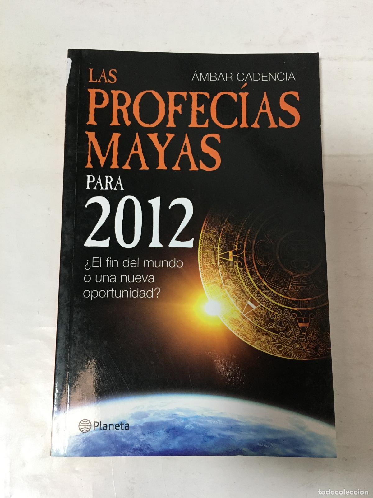 Libros: Profecias Mayas Para El 2012, - Cadencia &Aacute;mbar
