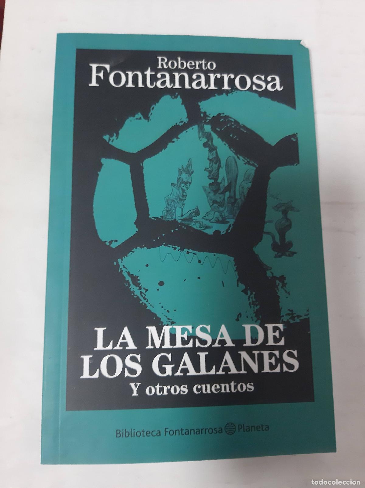 Libri di seconda mano: La mesa de los galanes y otros cuentos - Roberto Fontanarrosa