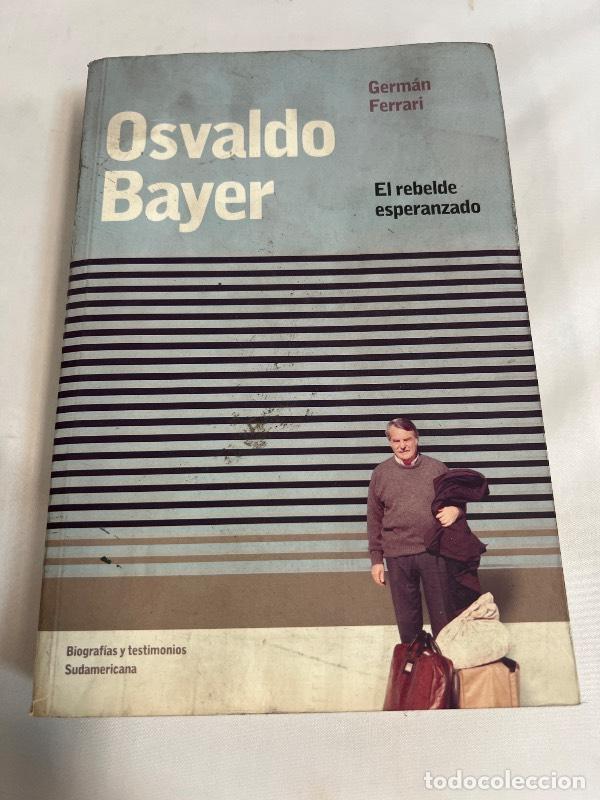 Libros: Osvaldo Bayer - Germ&aacute;n Ferrari - Foto 1