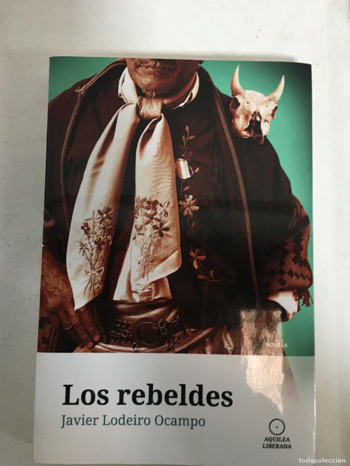 books: Los rebeldes - Javier Lodeiro Ocampo