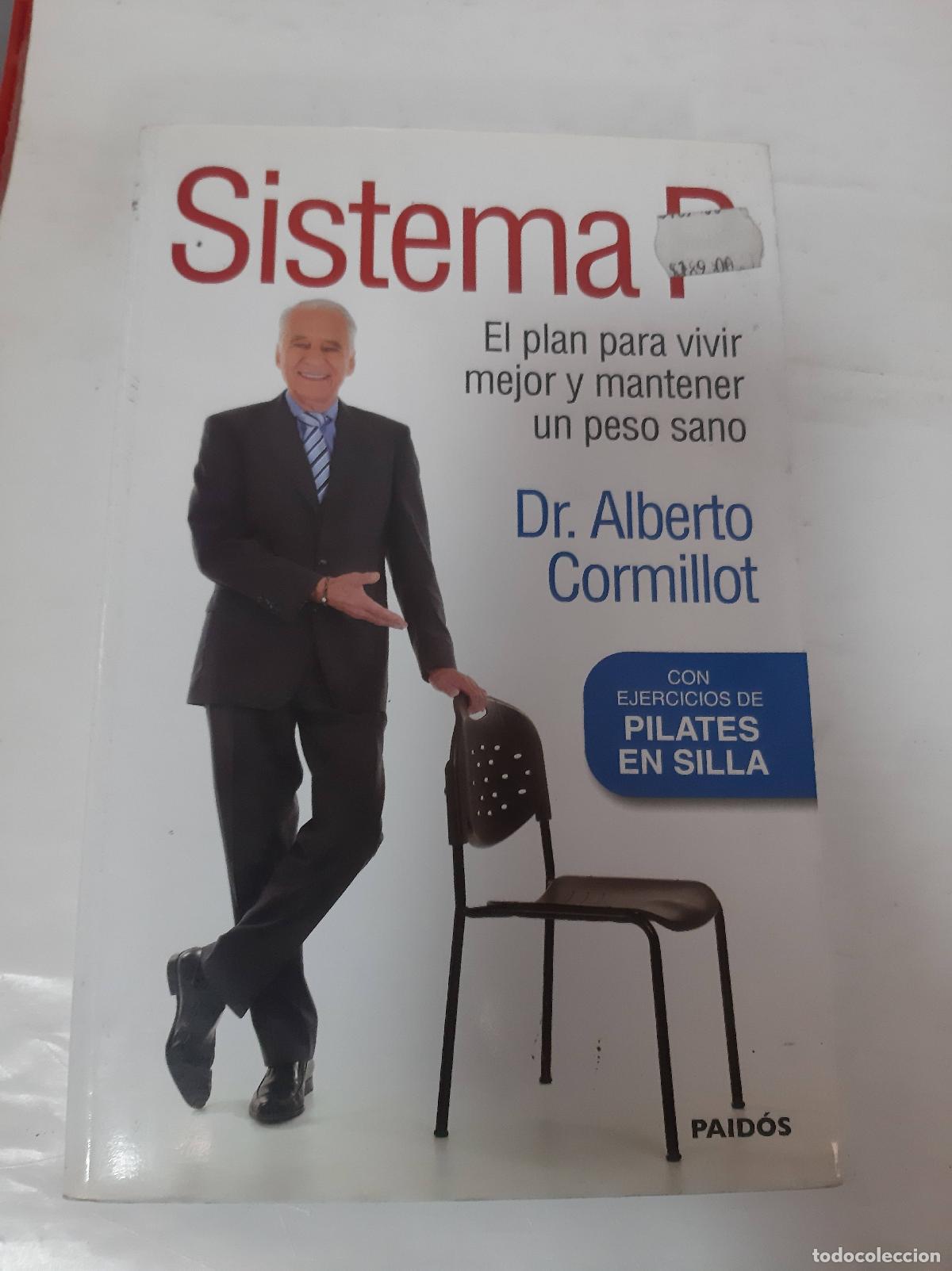 Libri di seconda mano: Sistema P, el plan para vivir mejor y mantener un peso sano - Alberto Cormillot