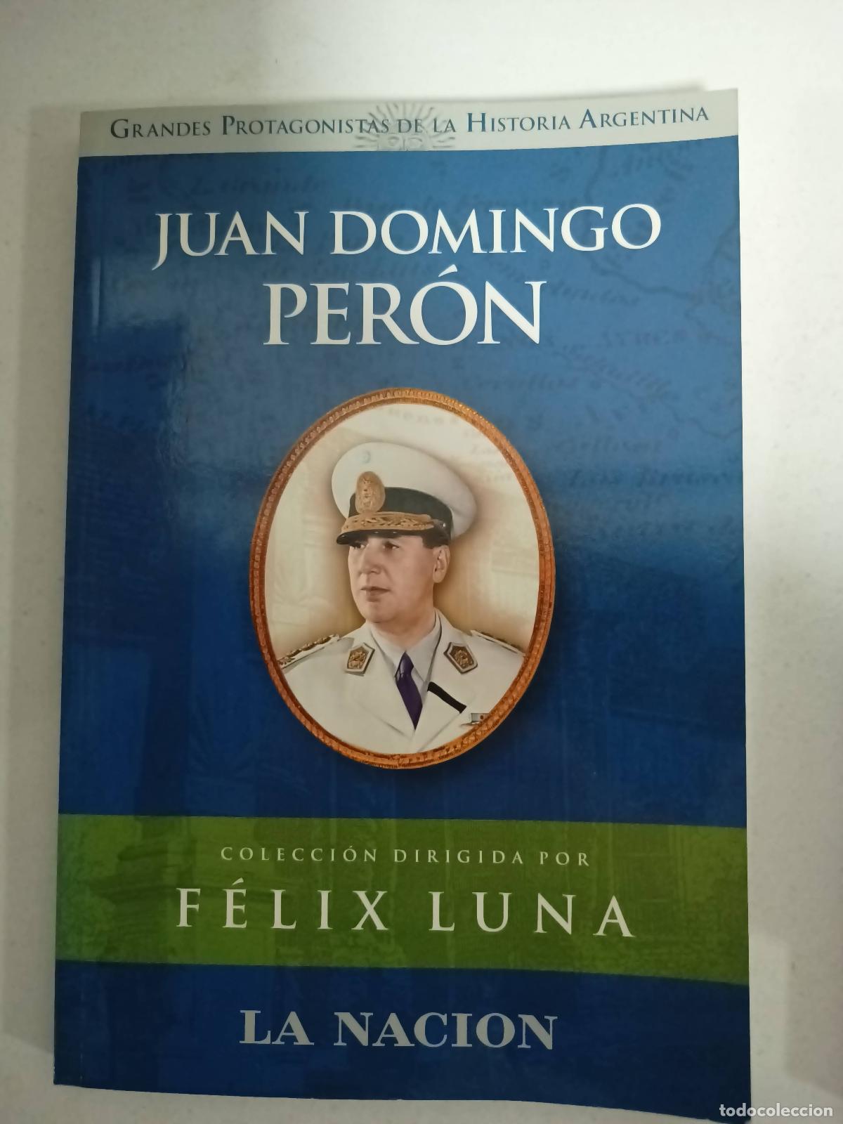 Libros: Juan Domingo Per&oacute;n - Felix Luna