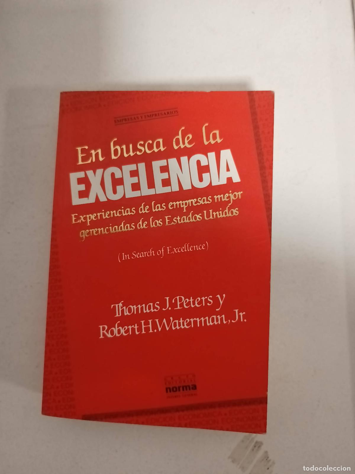 Libros: En Busca De La Excelencia - Thomas J. Peters - Foto 1