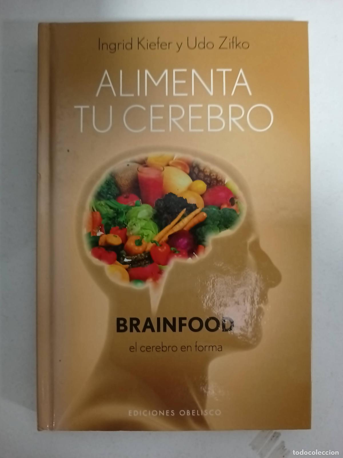 Libros: ALIMENTA TU CEREBRO - KIEFER, INGRID - Foto 1