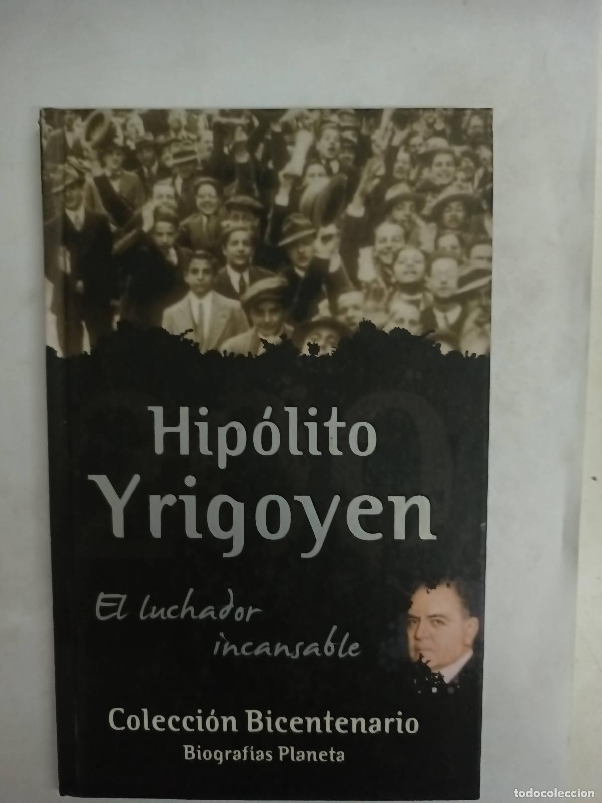Libri di seconda mano: Hipolito yrigoyen - Varios autores