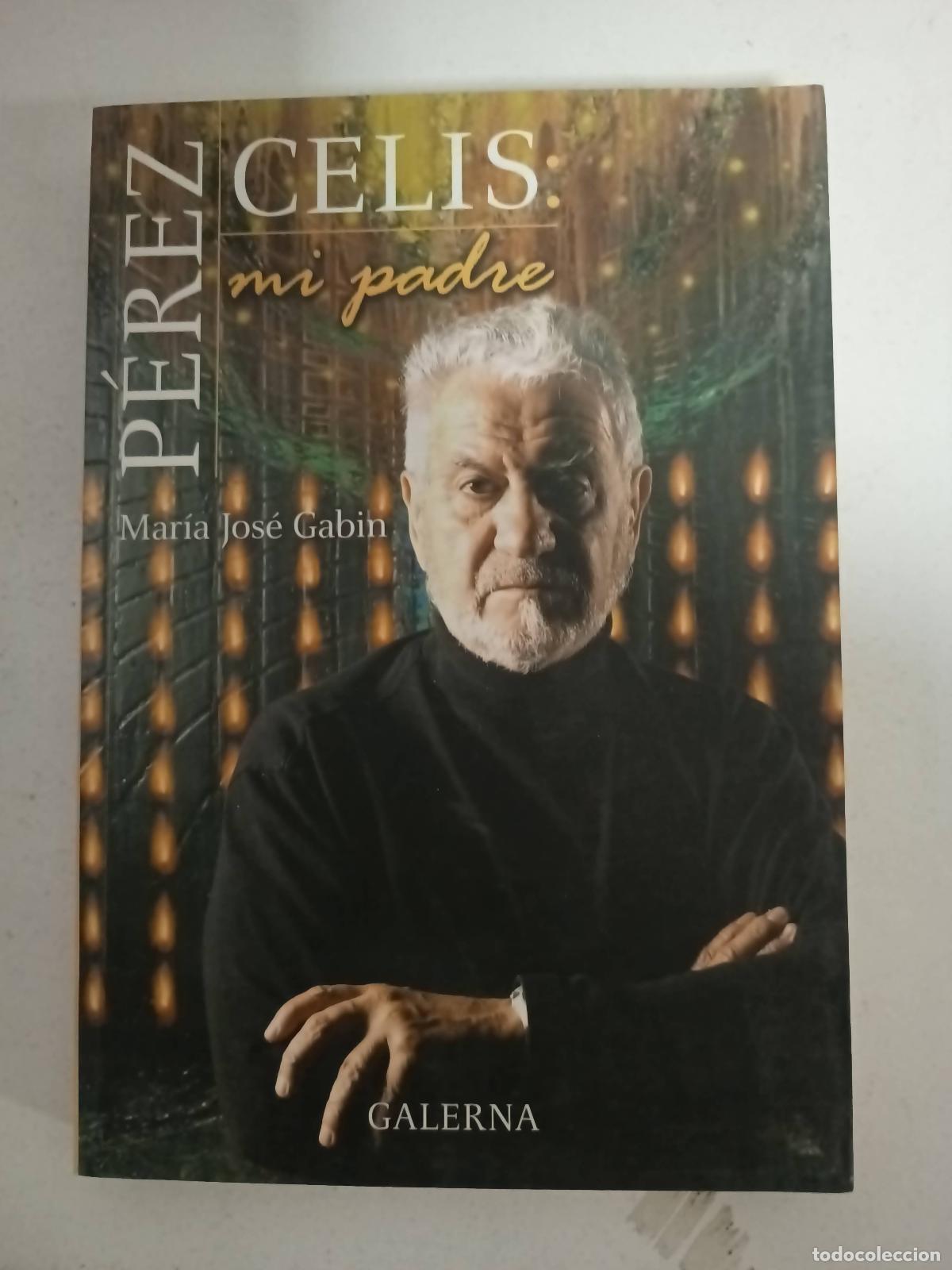 Libros: Perez Celis, Mi Padre - Maria Jose Gabin