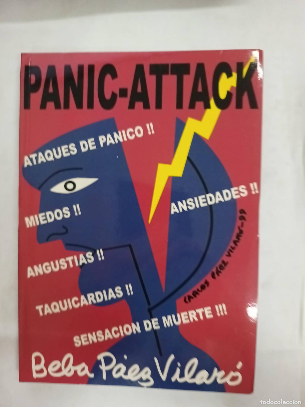 Libros: Panic-Attack. C&oacute;mo vencer el Miedo al Miedo - Beba P&aacute;ez Vilar&oacute; - Foto 1