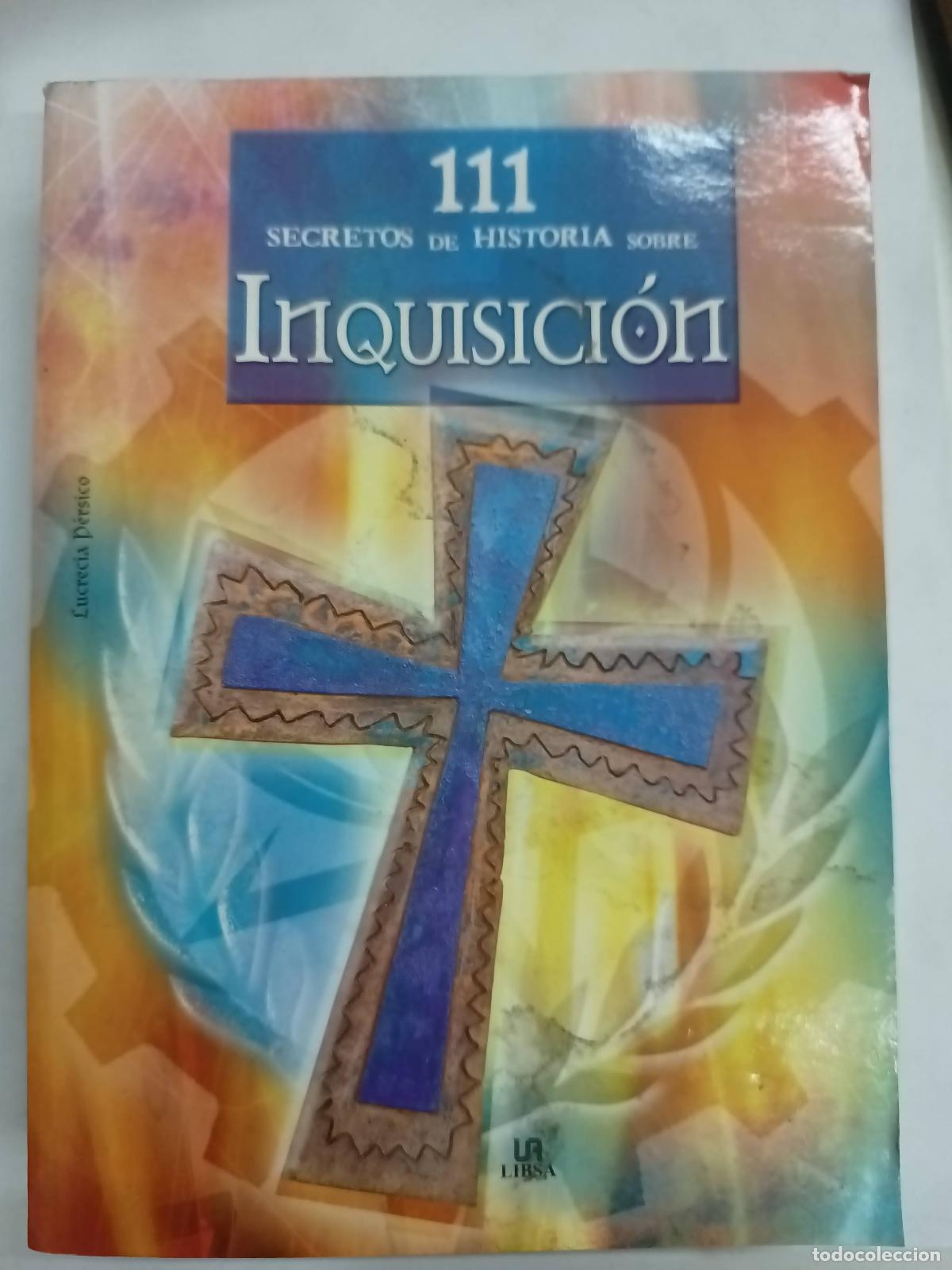 B&uuml;cher: 111 secretos de historia sobre Inquisicion - Lucrecia Persico