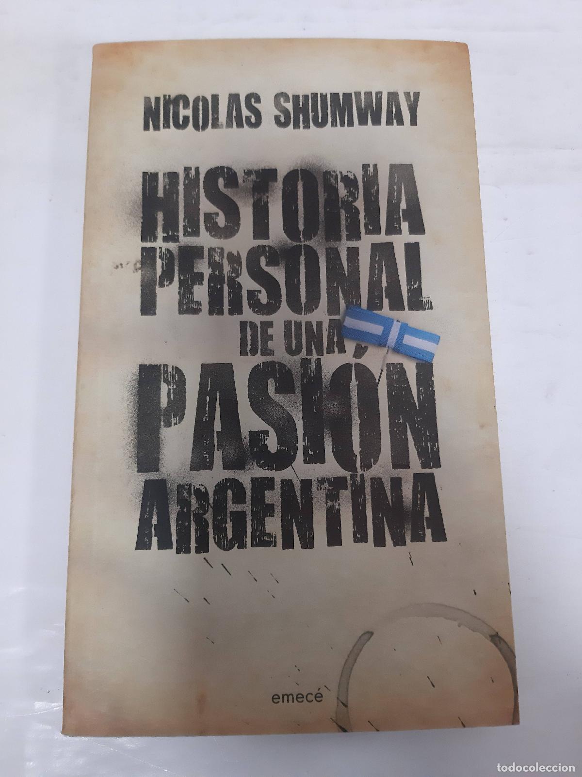 B&uuml;cher: Historia Personal de una pasion Argentina - Nicolas Shumway