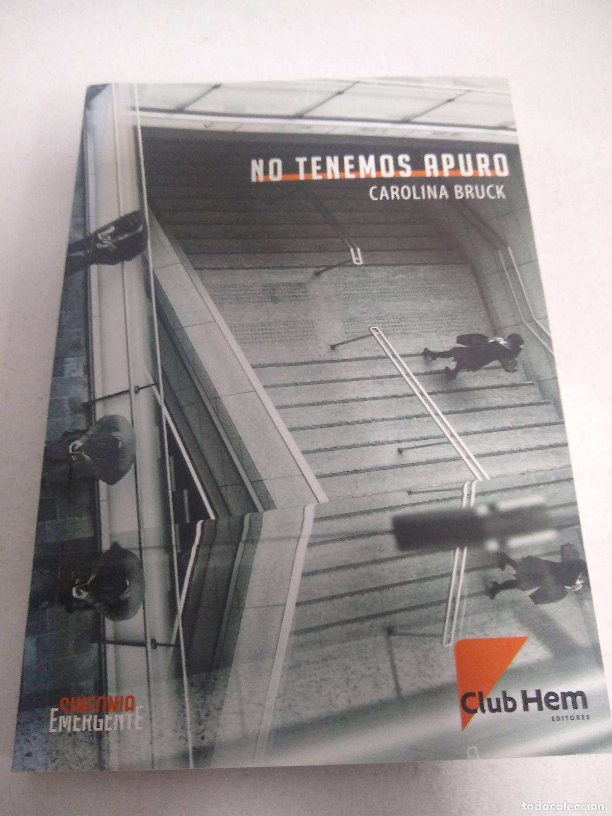 Libros: No Tenemos Apuro - Carolina Bruck - Foto 1