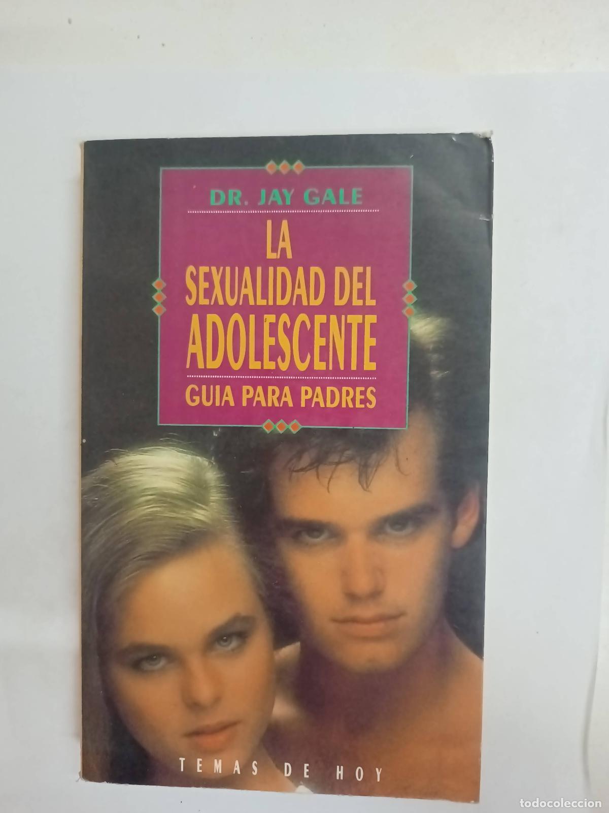Libros: La sexualidad del adolescente - Jay Gale - Foto 1