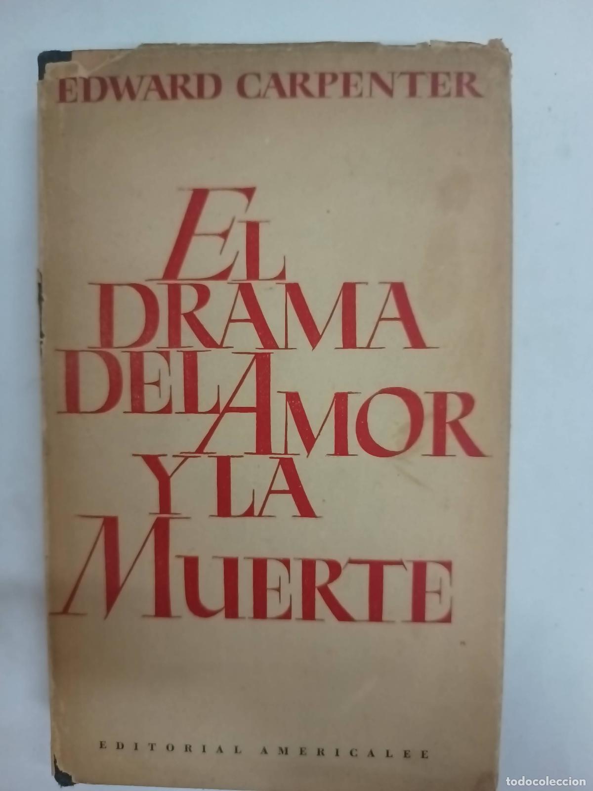 Libri di seconda mano: El drama del amor y la muerte - Edward Carpenter