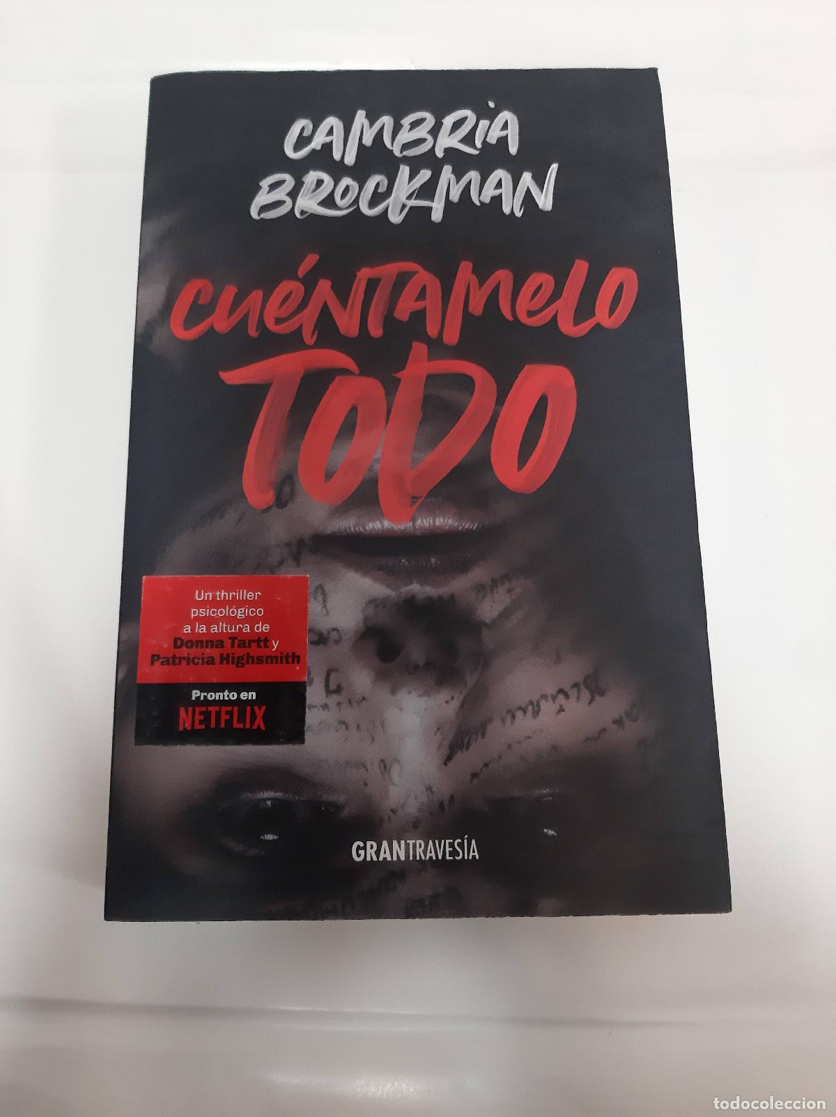 Libros: Cu&eacute;ntamelo todo - Cambria Brockman - Foto 1