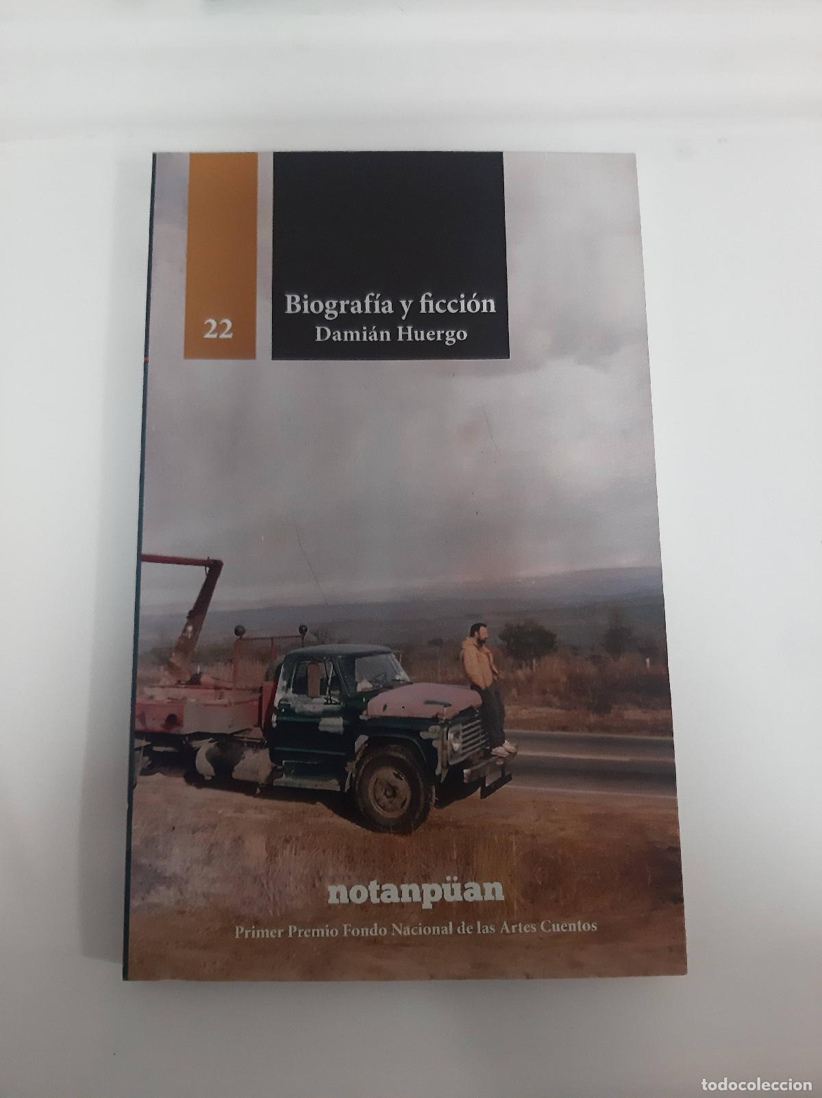 B&uuml;cher: Biograf&iacute;a y ficci&oacute;n - Dami&aacute;n Huergo