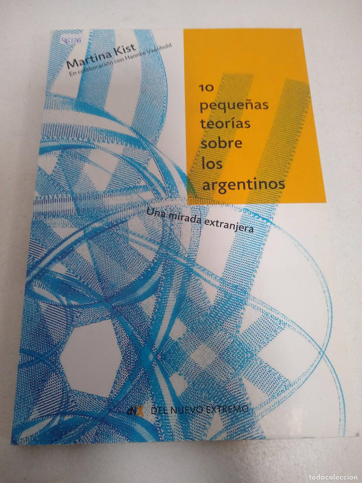 Libri di seconda mano: 10 peque&ntilde;as teorias sobre los argentinos - Martina Kist