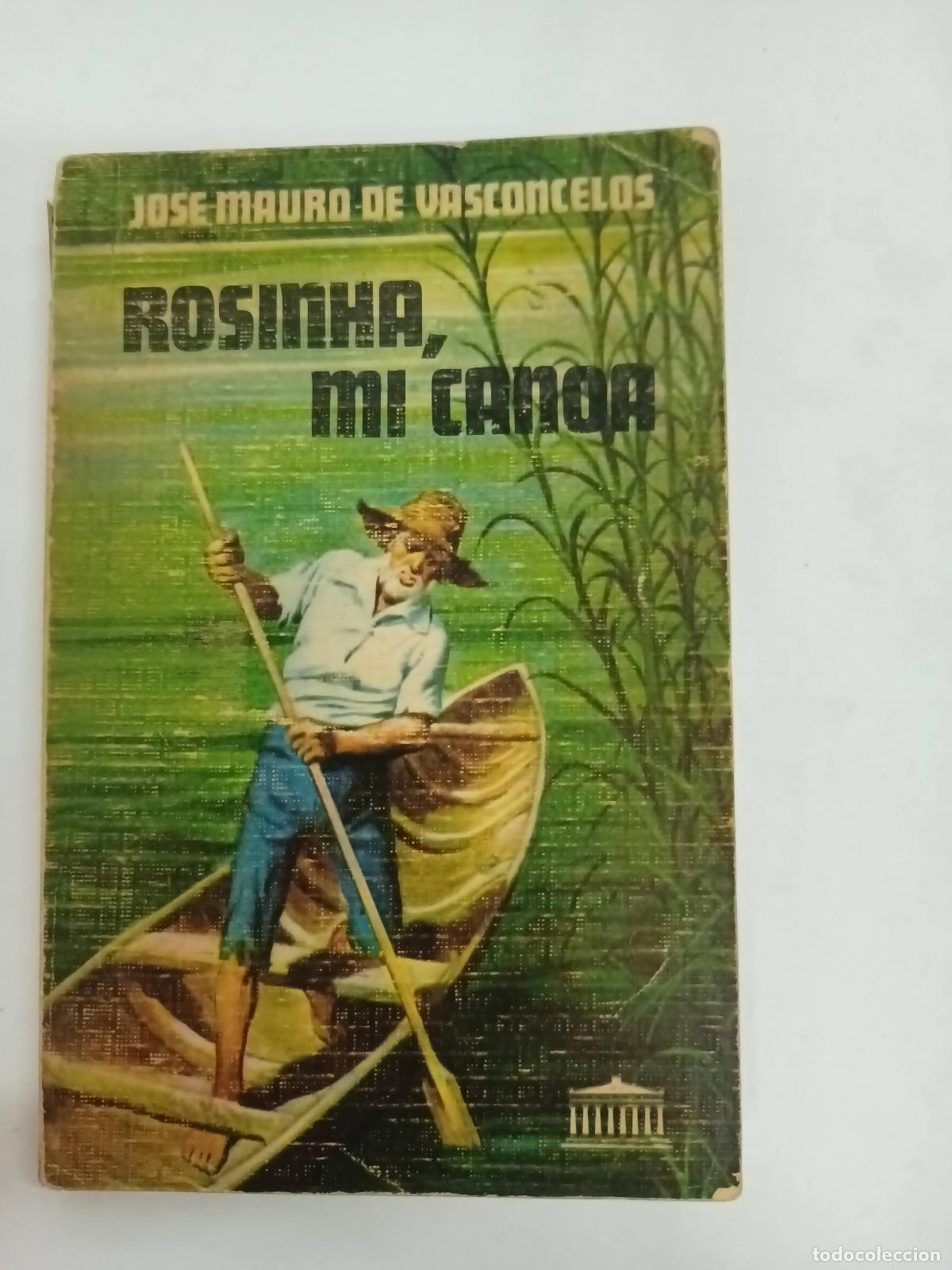 Libros: Rosinha, mi canoa - Jose Mauro de Vasconcelos - Foto 1