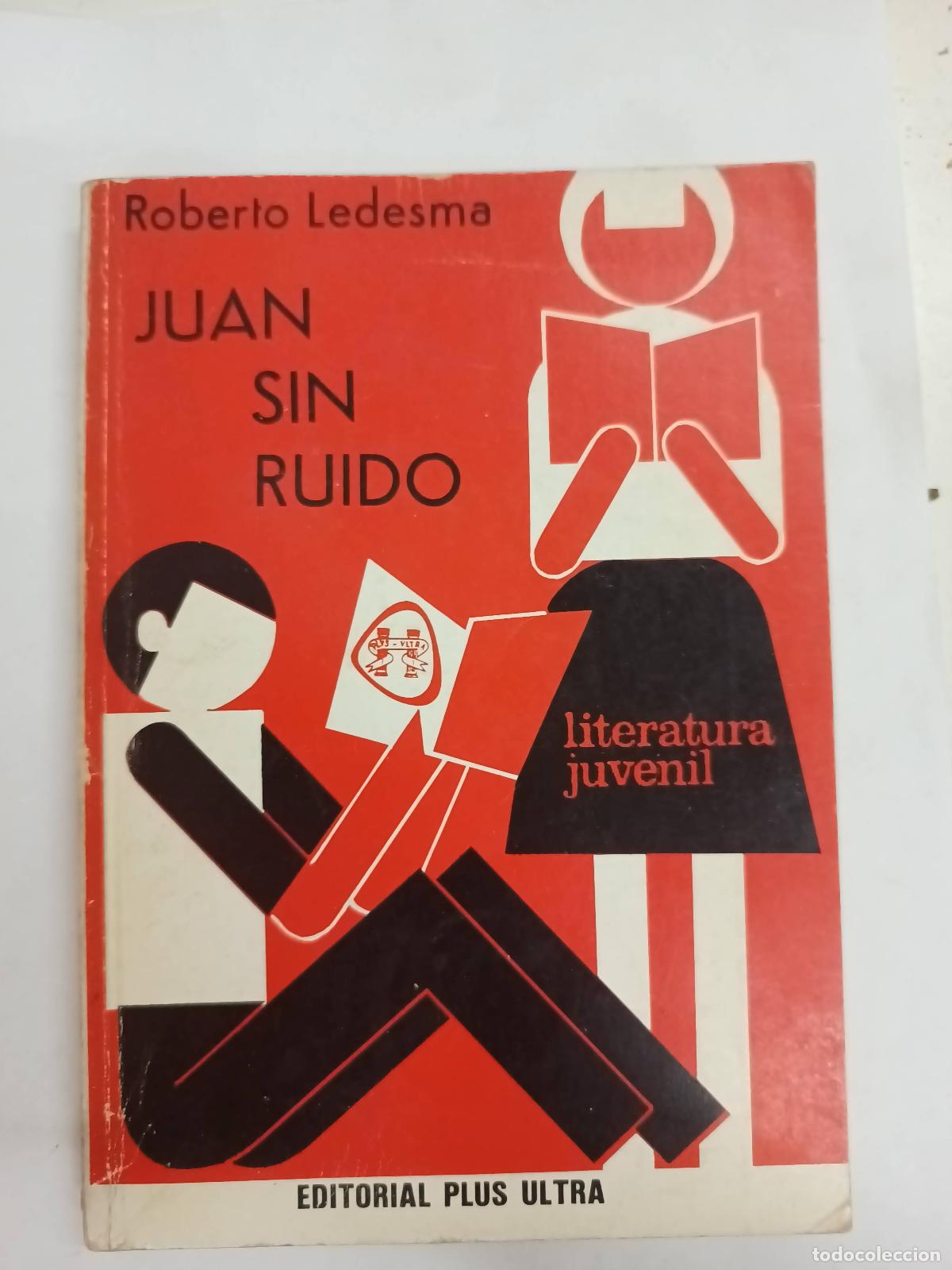 Libros: Juan sin ruido - Roberto Ledesma - Foto 1