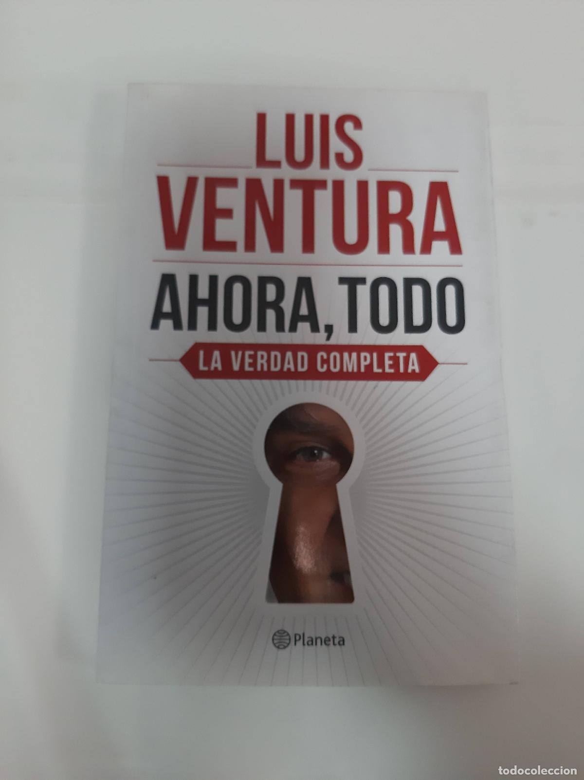 Libros: Ahora, todo - Luis Ventura - Foto 1