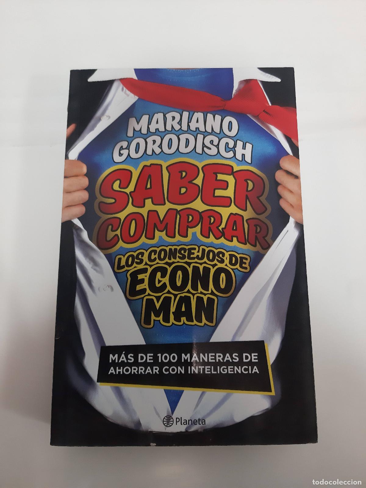Libri di seconda mano: Saber comprar, los consejos de economan - Mariano Gorodisch