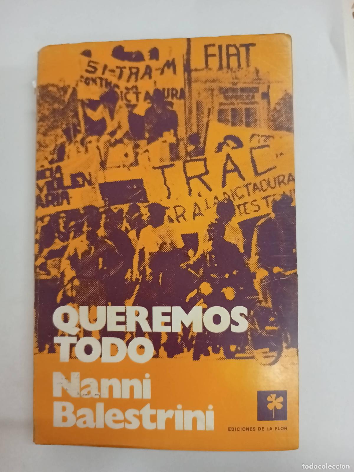 Libri di seconda mano: Queremos todo - Nanni Balestrini