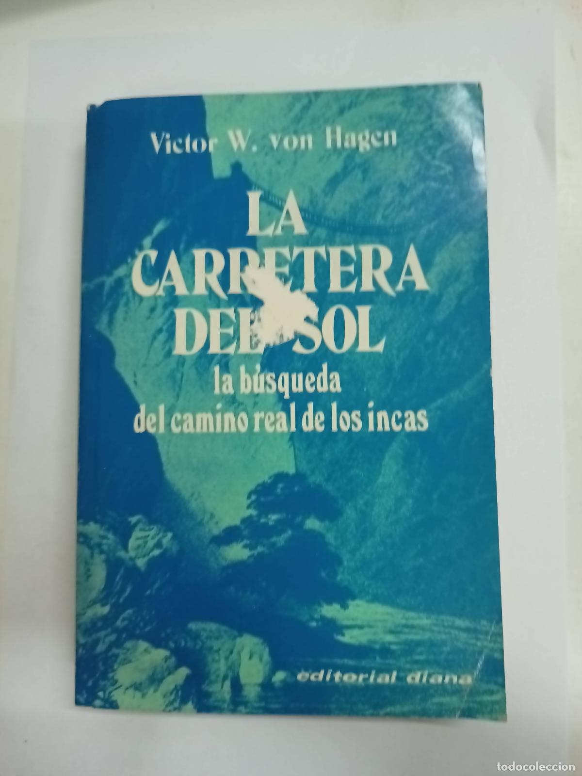 Libros: La carretera del sol - Victor Von Hagen