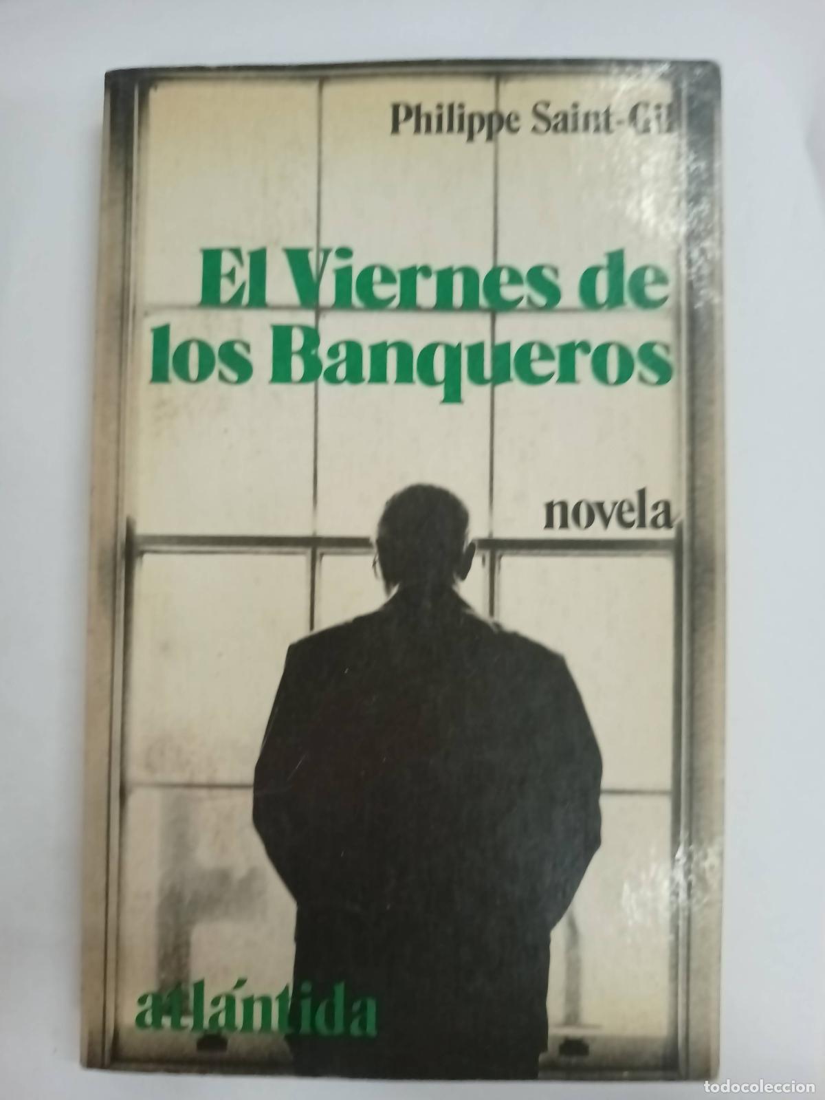 Libros: El viernes de los banqueros - Philippe Saint Gil - Foto 1