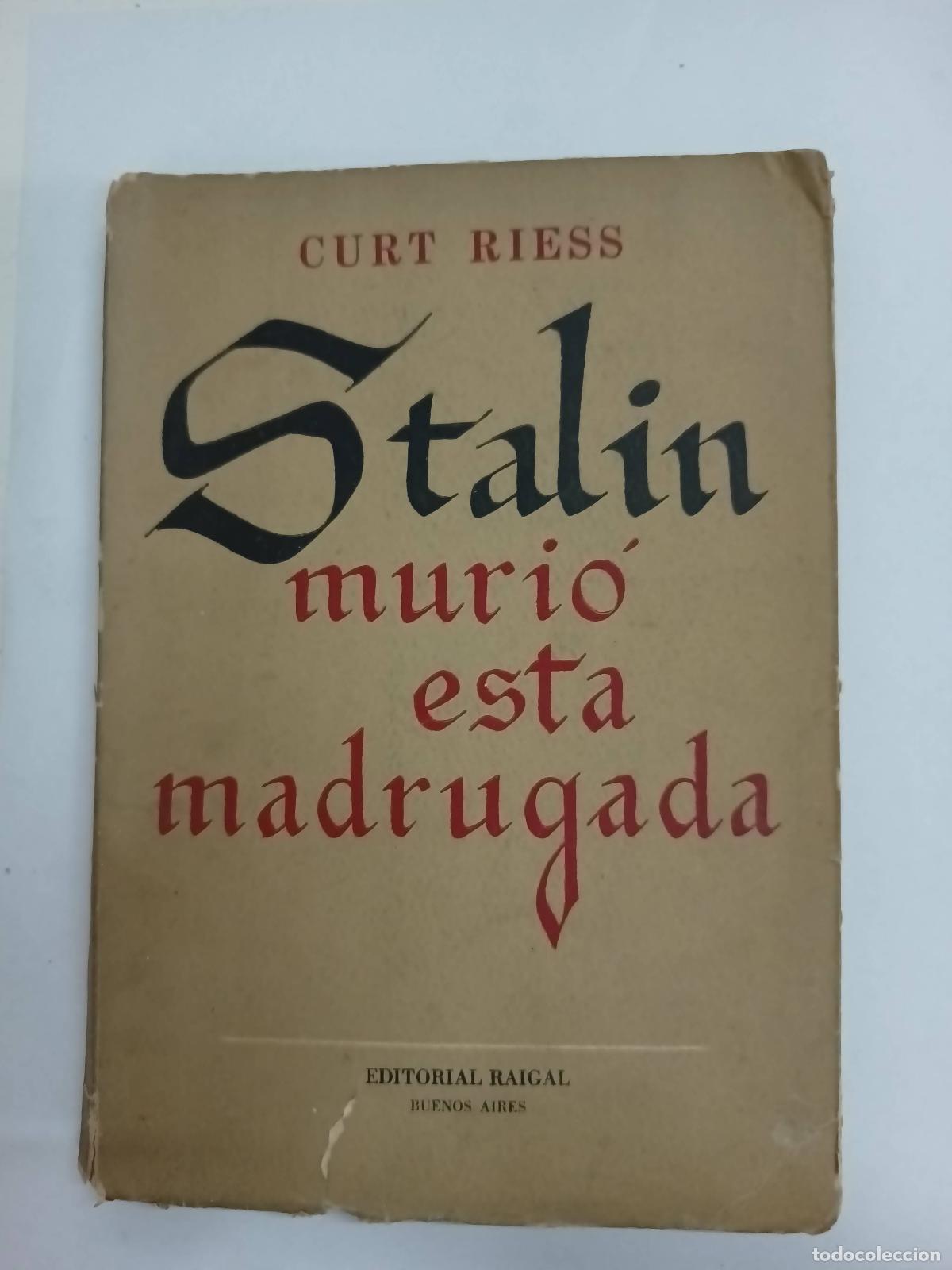 Libros: Stalin muri&oacute; esta madrugada - Curt Riess - Foto 1