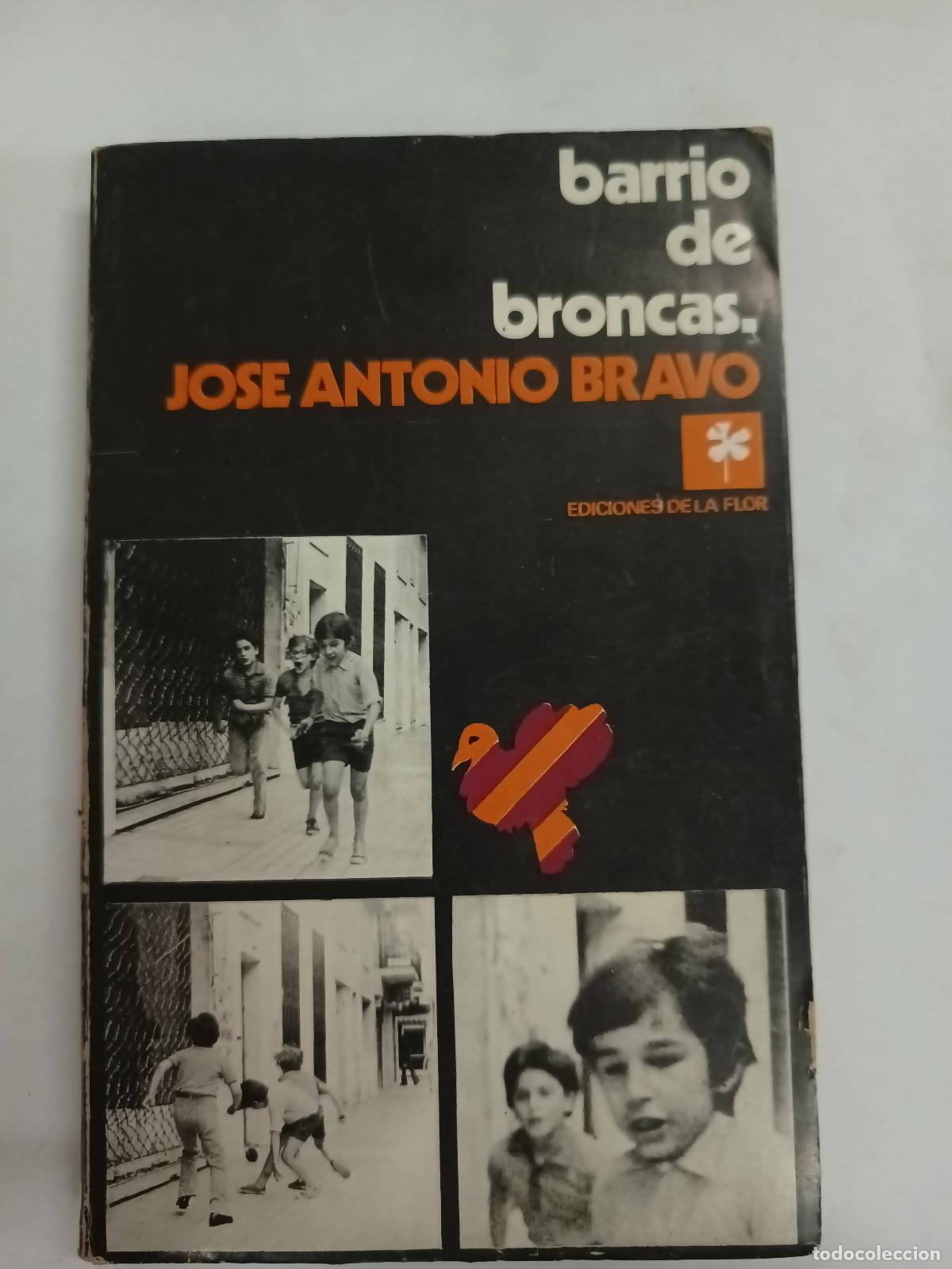 Libros: Barrio de broncas - Jose Antonio Bravo - Foto 1