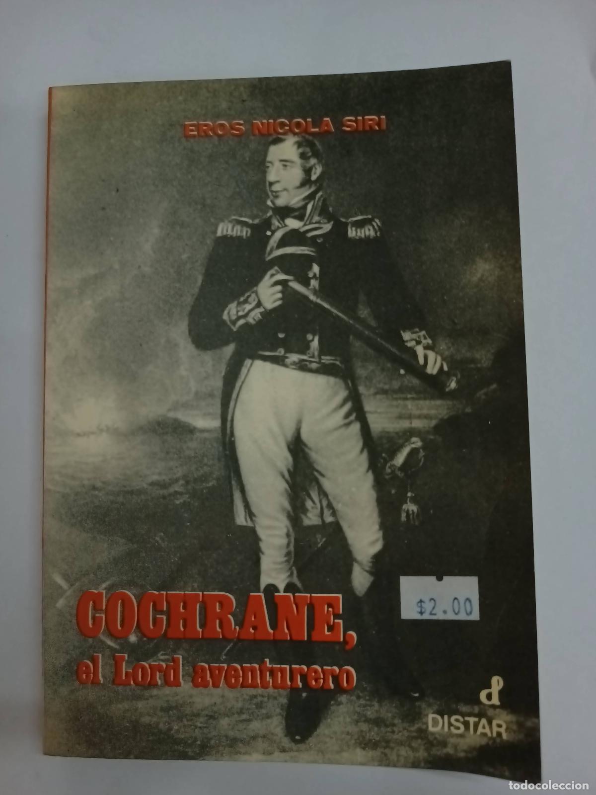 Libros: Cochrane, el lord aventurero - Eros Nicola Siri