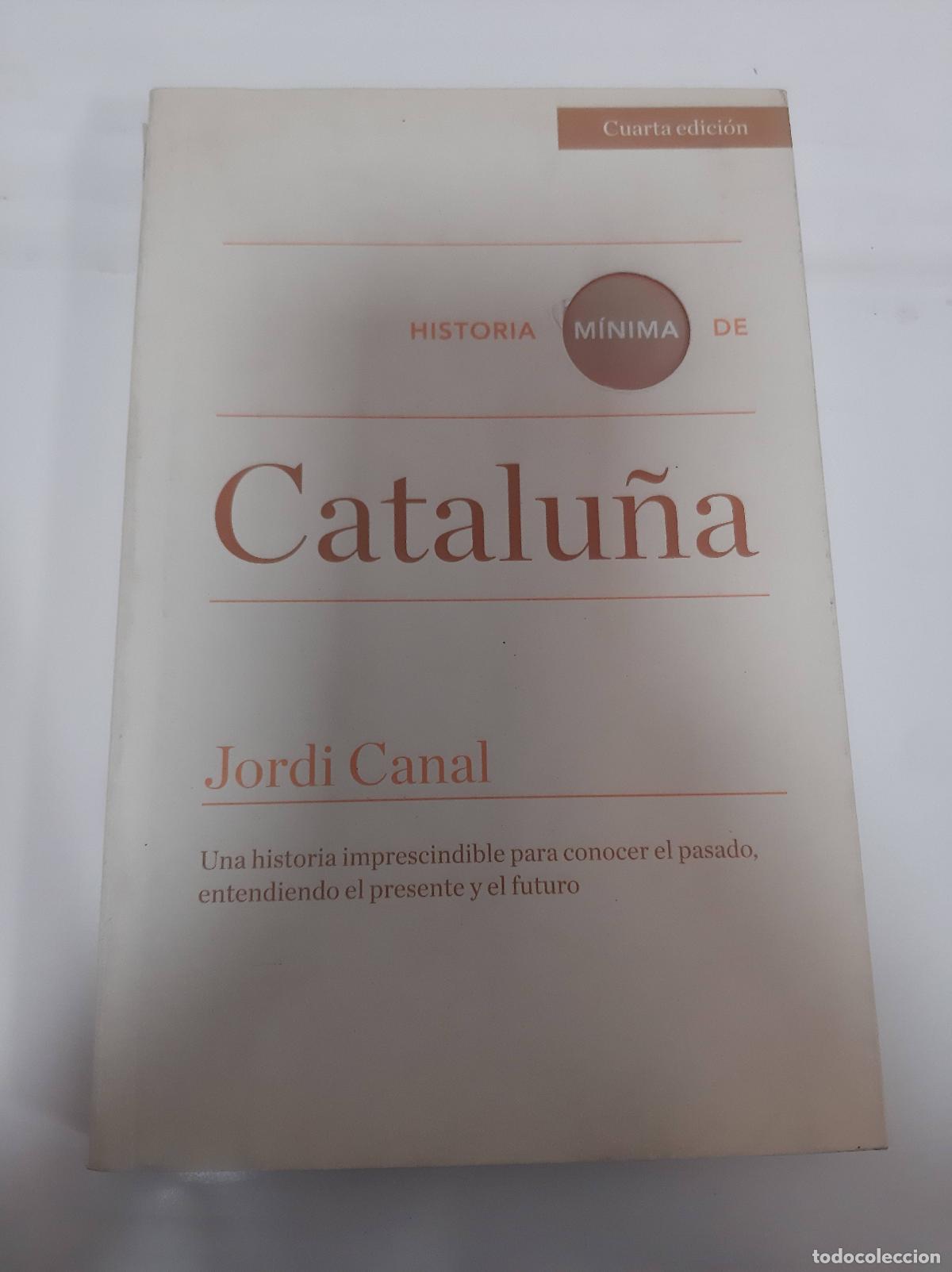 Livros em segunda m&atilde;o: Historia m&iacute;nima de Catalu&ntilde;a - Canal i Morell, Jordi