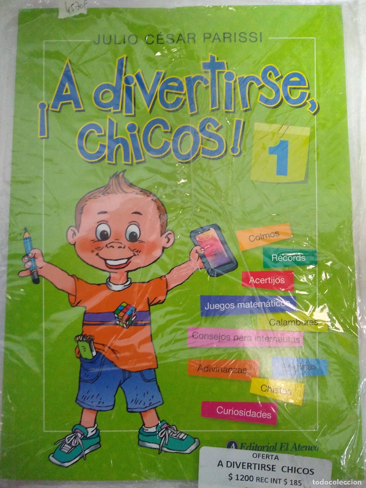 Libros: A DIVERTIRSE CHICOS! - 1 - Julio C&eacute;sar Parissi - Foto 1